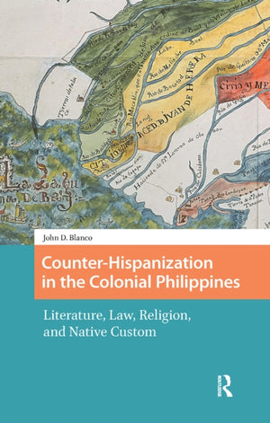 Counter-Hispanization in the Colonial Philippines