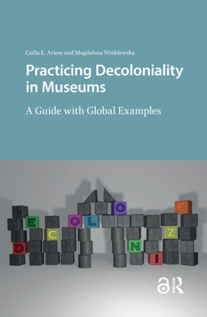 Practicing Decoloniality in Museums