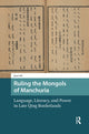 Book cover of: Ruling the Mongols of Manchuria. By: Jiani He