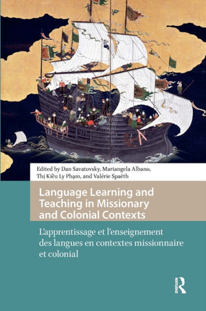 Language Learning and Teaching in Missionary and Colonial Contexts