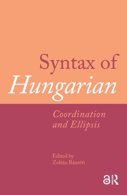 Book cover of: Syntax of Hungarian. By: Zoltán Bánréti