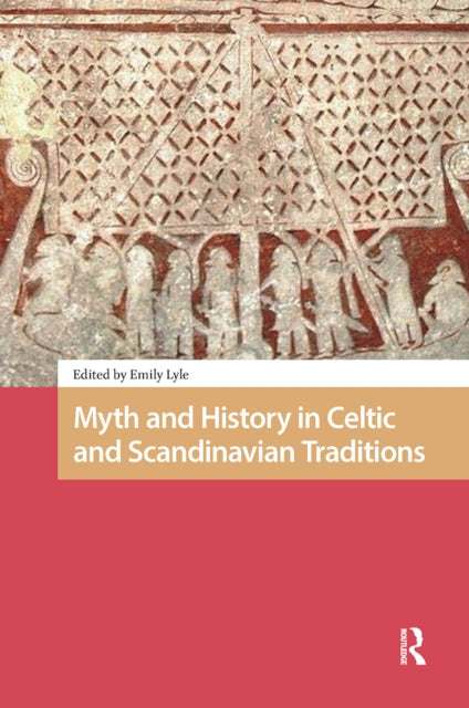 Book cover of: Myth and History in Celtic and Scandinavian Traditions. By: LYLE
