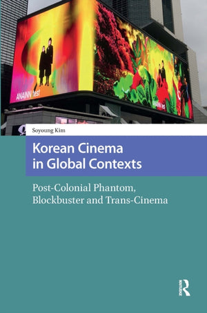 Korean Cinema in Global Contexts