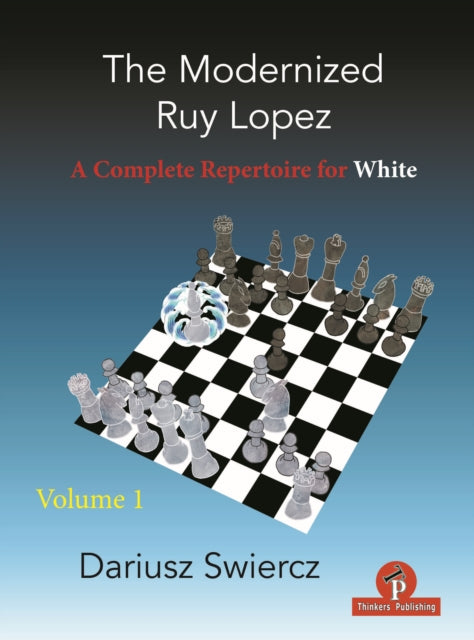 Book cover of: Modernized Ruy Lopez - Volume 1. By: Swiercz
