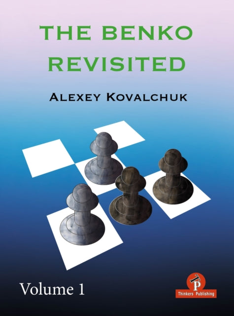 Book cover of: Benko Revisited Volume 1. By: Kovalchuk
