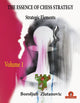 Book cover of: Essence of Chess Strategy Volume 1. By: Zlatanovic