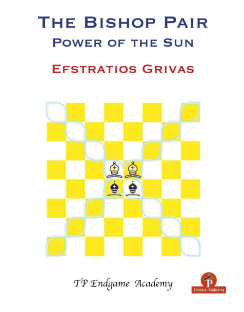 Book cover of: Bishop Pair - Power of the Sun. By: Efstratios Grivas