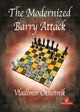 Book cover of: Modernized Barry Attack. By: Vladimir Okhothik