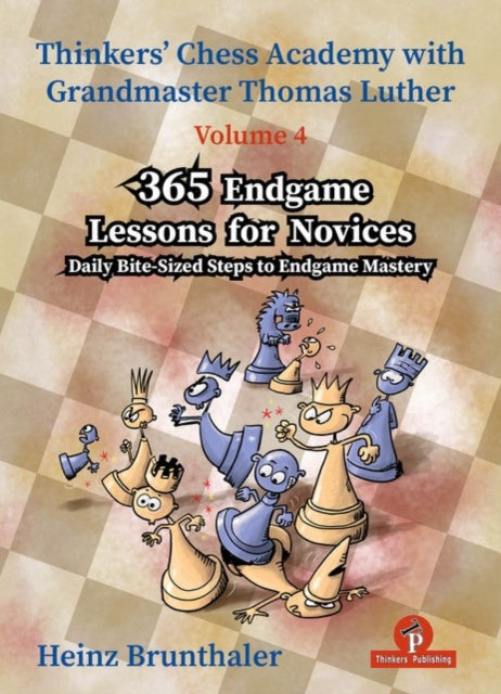 Book cover of: 365 Endgame Lessons for Novices. By: Heinz Brunthaler