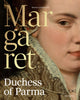 Book cover of: Margaret, Duchess of Parma. By: Brunelli LICHTERT