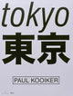 Book cover of: Tokyo. By: Paul Kooiker