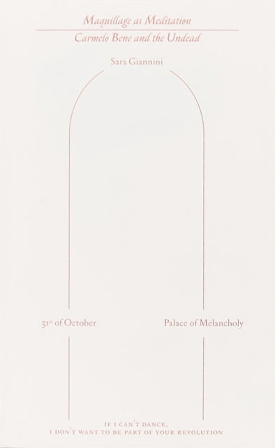 Book cover of: Maquillage as Meditation: Carmelo Bene and the Undead