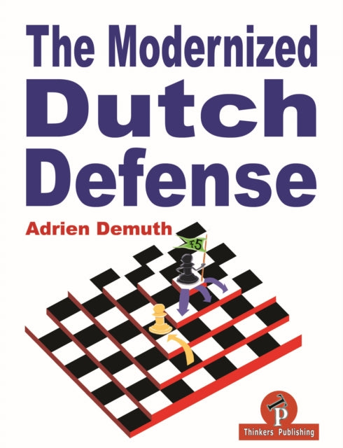 Book cover of: Modernized Dutch Defense. By: Adrien Demuth