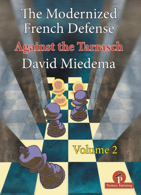Book cover of: Modernized French Defense - Volume 2: Against the Tarrasch. By: David Miedema