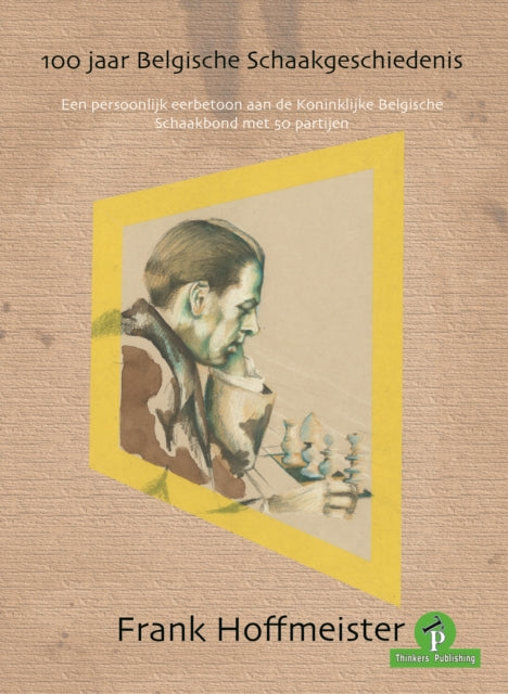 Book cover of: 100 Jaar Belgische Schaakgeschiedenis. By: Hoffmeister