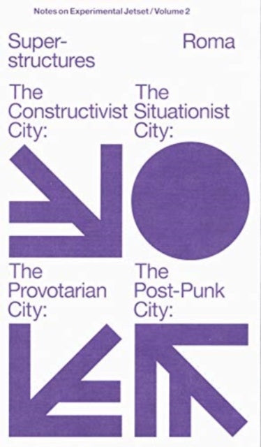 Book cover of: Experimental Jetset - Superstructures (Notes on Experimental Jetset/ Vol. 2)