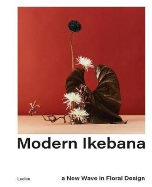 Book cover of: Modern Ikebana. By: Tom Loxley