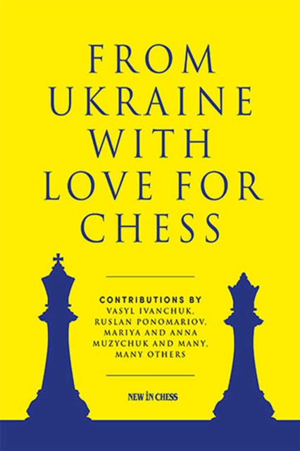 Book cover of: From Ukraine with Love for Chess. By: Ruslan Ponomariov
