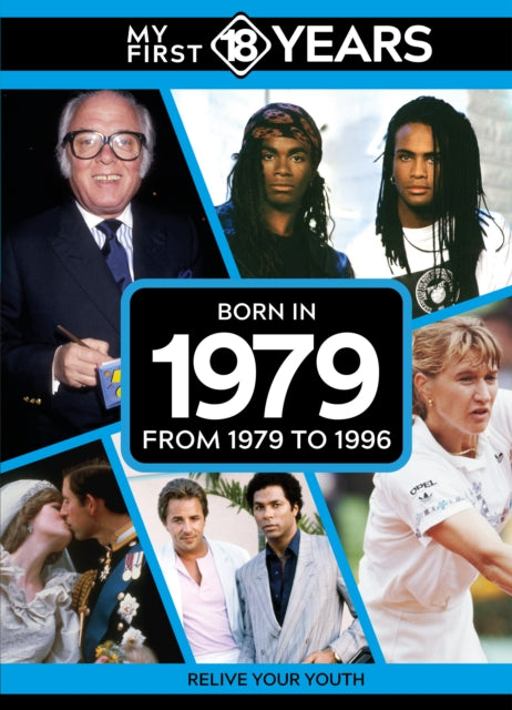 Book cover of: My First 18 Years - Born in 1979
