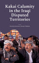 Book cover of: Kakai Calamity in the Iraqi Disputed Territories