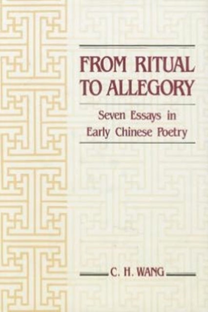 Book cover of: From Ritual to Allegory. By: Leo Tak-hung Chan