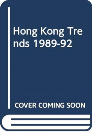 Hong Kong Trends, 1989-92