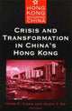 Book cover of: Crisis and Transformation in China's Hong Kong