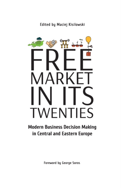 Book cover of: Free Market in Its Twenties. By: Maciej Kisilowski