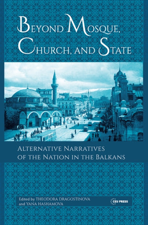 Beyond Mosque, Church, and State
