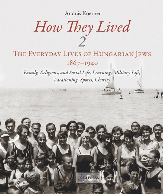Book cover of: How They Lived 2. By: András Koerner