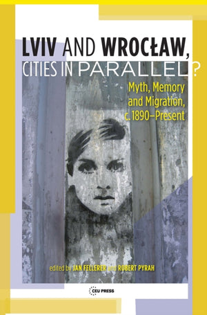 Lviv – Wroclaw, Cities in Parallel?