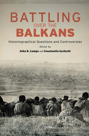 Battling over the Balkans