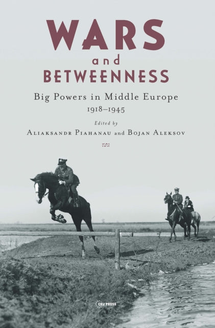 Book cover of: Wars and Betweenness. By: Aliaksandr Piahanau