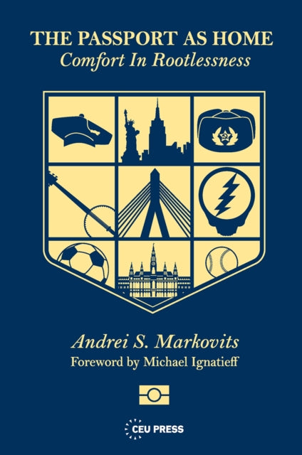 Book cover of: Passport as Home. By: Andrei S. Markovits