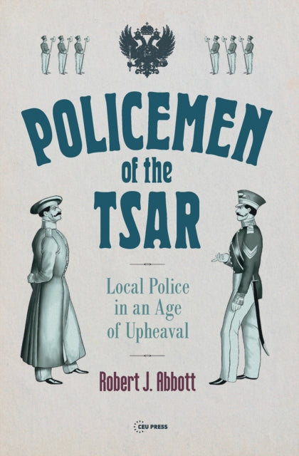 Book cover of: Policemen of the Tsar. By: Robert Abbott