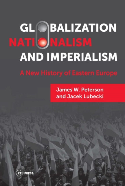 Book cover of: Globalization, Nationalism, and Imperialism. By: Jacek Lubecki