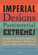 Book cover of: Imperial Designs, Postimperial Extremes. By: Andrei Cusco