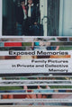 Book cover of: Exposed Memories. By: Zsófia Bán