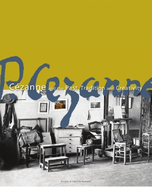 Book cover of: Cezanne and the Past. By: Paul Cézanne