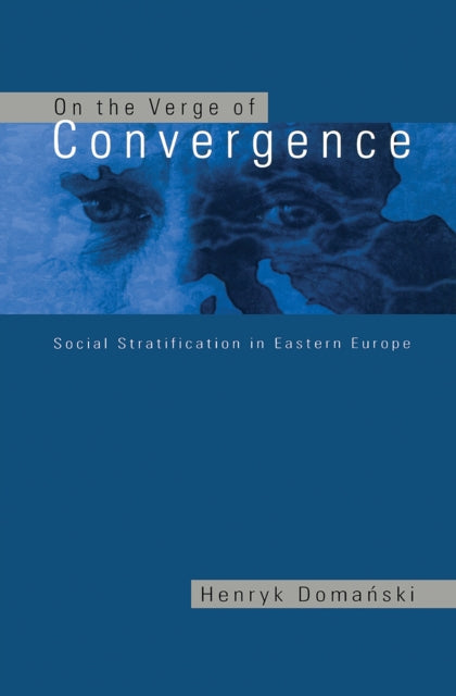 Book cover of: On the Verge of Convergence. By: Henryk Domanski