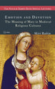 Book cover of: Emotion and Devotion. By: Miri Rubin