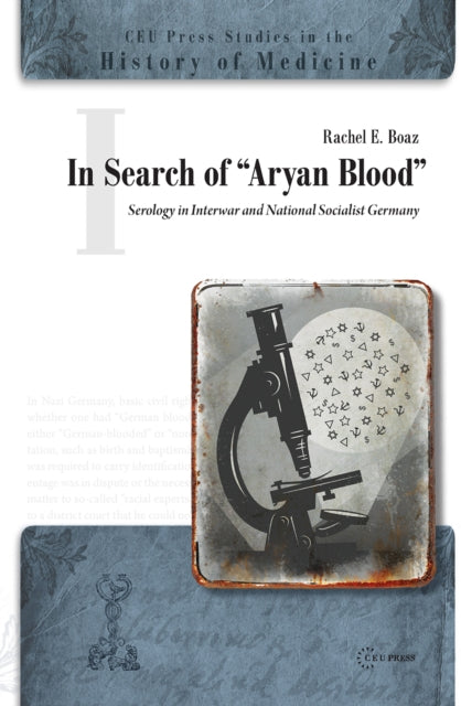 Book cover of: In Search of "Aryan Blood". By: Rachel E. Boaz