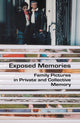 Book cover of: Exposed Memories. By: Zsófia Bán