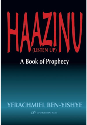 Haazinu (Listen Up)