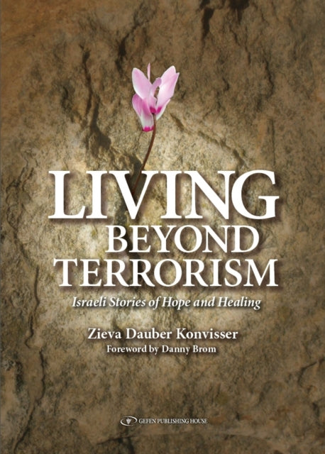 Book cover of: Living Beyond Terrorism. By: Zieva Dauber Konvisser