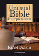 Book cover of: Unusual Bible Interpretations. By: Israel Drazin