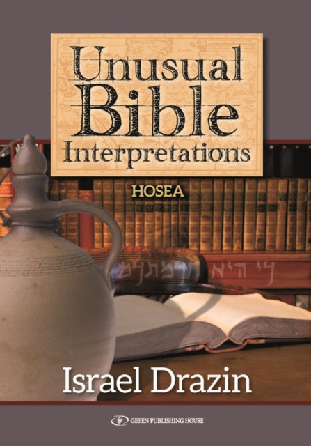 Book cover of: Unusual Bible Interpretations. By: Israel Drazin