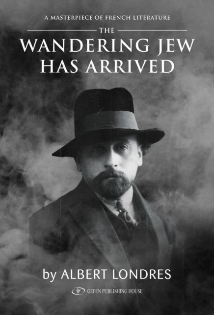 Book cover of: Wandering Jew Has Arrived. By: Albert Londres