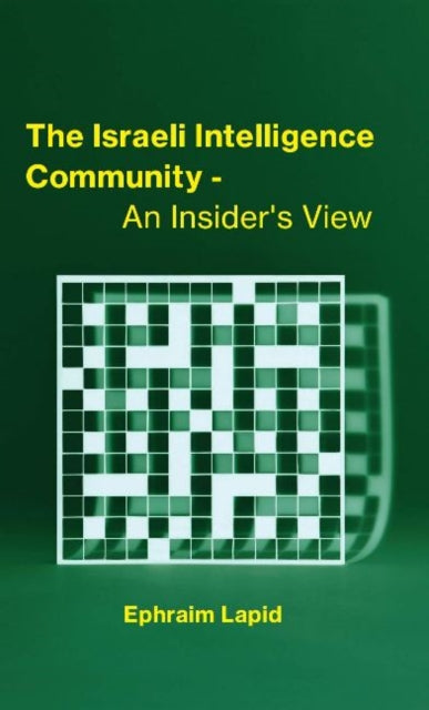 Book cover of: Israeli Intelligence Community. By: Ephraim Lapid