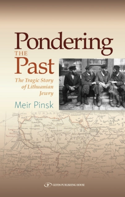 Book cover of: Pondering the Past. By: Meir Pinsk